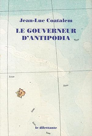 Immagine del venditore per Le gouverneur d'Antipodia venduto da Pare Yannick