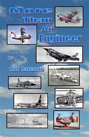 Seller image for More Than an Engineer : Flight Testing Unusual Aircraft for sale by GreatBookPrices
