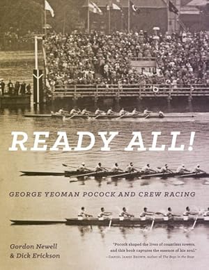 Imagen del vendedor de Ready All! : George Yeoman Pocock and Crew Racing a la venta por GreatBookPrices