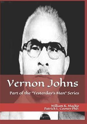 Image du vendeur pour Vernon Johns : It's Safe to Murder Negroes mis en vente par GreatBookPrices