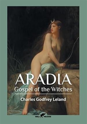 Immagine del venditore per Aradia: Gospel of the Witches venduto da GreatBookPrices