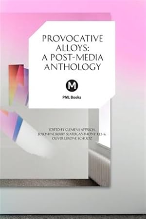 Seller image for Provocative Alloys: A Post-Media Anthology for sale by GreatBookPrices