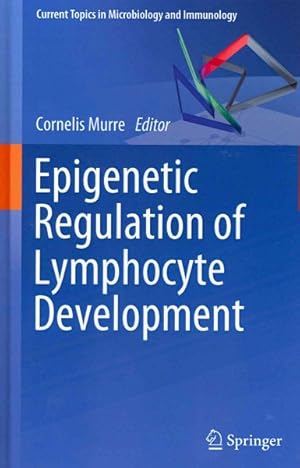 Seller image for Epigenetic Regulation of Lymphocyte Development for sale by GreatBookPrices