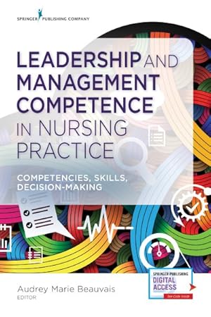 Image du vendeur pour Leadership and Management Competence in Nursing Practice : Competencies, Skills, Decision-making mis en vente par GreatBookPrices