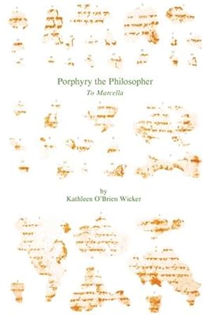 Imagen del vendedor de Porphyry, the Philosopher, to Marcella : Text and Translation a la venta por GreatBookPrices