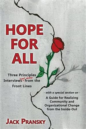 Seller image for Hope for All: Three Principles Interviews and More from the Front Lines for sale by GreatBookPrices