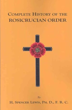 Seller image for Complete History of the Rosicrucian Order for sale by GreatBookPrices