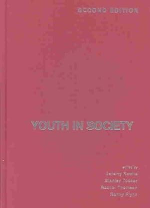 Bild des Verkufers fr Youth in Society : Contemporary Theory, Policy and Practice zum Verkauf von GreatBookPrices