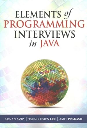 Seller image for Elements of Programming Interviews in Java : The Insiders' Guide for sale by GreatBookPrices