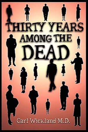 Seller image for Thirty Years Among the Dead for sale by GreatBookPrices