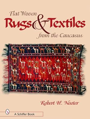 Image du vendeur pour Rugs & Textiles : Flat-Weaving from Caucasus mis en vente par GreatBookPrices