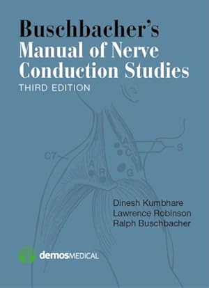 Bild des Verkufers fr Buschbacher's Manual of Nerve Conduction Studies zum Verkauf von GreatBookPrices
