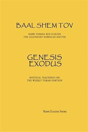 Seller image for Baal Shem Tov Genesis Exodus for sale by GreatBookPrices