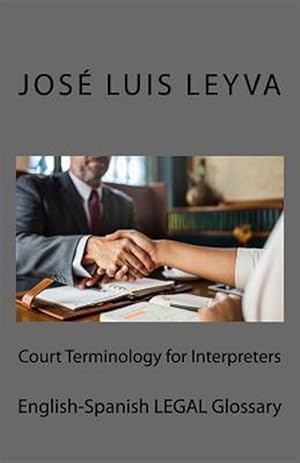 Imagen del vendedor de Court Terminology for Interpreters: English-Spanish Legal Glossary a la venta por GreatBookPrices