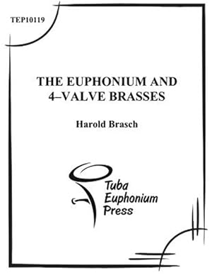 Seller image for Euphonium and 4-Valve Brasses : An Advanced Tutor for sale by GreatBookPrices