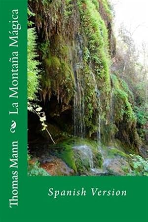 Imagen del vendedor de La montaa mgica/ The Magic Mountain -Language: spanish a la venta por GreatBookPrices