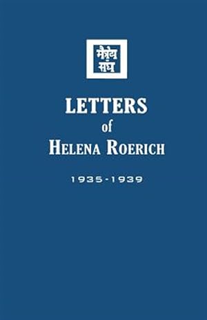Imagen del vendedor de Letters of Helena Roerich II: 1935-1939 a la venta por GreatBookPrices