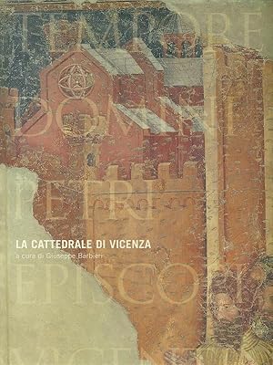 Bild des Verkufers fr La cattedrale di Vicenza zum Verkauf von Librodifaccia