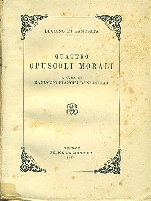 Bild des Verkufers fr Quattro opuscoli morali zum Verkauf von Librodifaccia