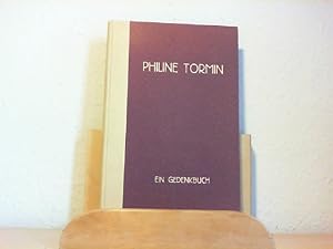 Seller image for Philine Tormin : Ein Gedenkbuch. for sale by Antiquariat im Schloss
