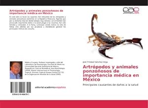 Image du vendeur pour Artrpodos y animales ponzoosos de importancia mdica en Mxico mis en vente par BuchWeltWeit Ludwig Meier e.K.