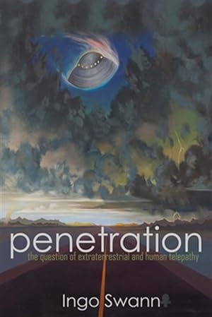 Image du vendeur pour Penetration: The Question of Extraterrestrial and Human Telepathy mis en vente par GreatBookPrices