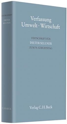 Seller image for Verfassung - Umwelt - Wirtschaft: Festschrift fr Dieter Sellner zum 75. Geburtstag for sale by buchversandmimpf2000