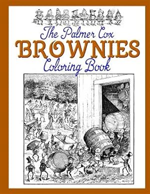 Seller image for Palmer Cox Brownies Coloring Book for sale by GreatBookPrices