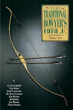 Seller image for Traditional Bowyer's Bible, Volume 2 for sale by GreatBookPrices