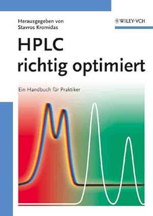 Seller image for Hplc Richtig Optimiert : Ein Handbuch Fur Praktiker -Language: german for sale by GreatBookPrices