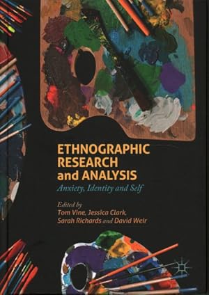 Seller image for Ethnographic Research and Analysis : Anxiety, Identity and Self for sale by GreatBookPrices