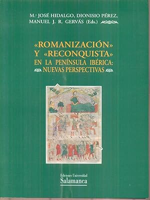 Romanizacion y Reconquista en la Peninsula Iberica