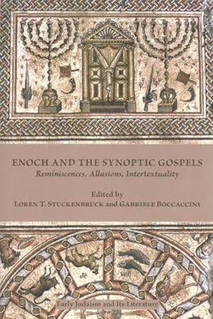 Bild des Verkufers fr Enoch and the Synoptic Gospels : Reminiscences, Allusions, Intertextuality zum Verkauf von GreatBookPrices