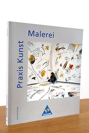 Imagen del vendedor de Praxis Kunst: Malerei (Materialien fr den Sekundabereich I und II) a la venta por AMSELBEIN - Antiquariat und Neubuch