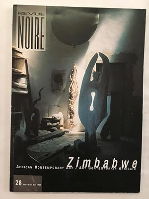 Imagen del vendedor de Revue noire : African contemporary art = Art contemporaine africain. No. 28. Zimbabwe a la venta por Joseph Burridge Books