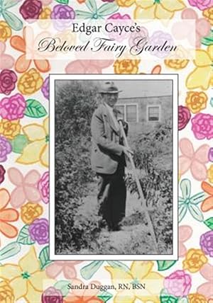 Immagine del venditore per Edgar Cayce's Beloved Fairy Garden venduto da GreatBookPrices