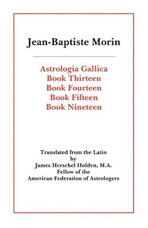 Bild des Verkufers fr Astrologia Gallica Books 13, 14, 15, 19 zum Verkauf von GreatBookPrices