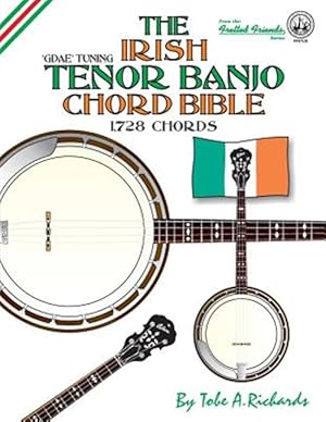 Bild des Verkufers fr The Irish Tenor Banjo Chord Bible: Gdea Irish Tuning 1,728 Chords zum Verkauf von GreatBookPrices