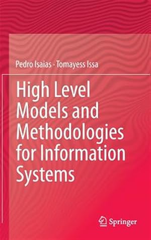Imagen del vendedor de High Level Models and Methodologies for Information Systems a la venta por GreatBookPrices