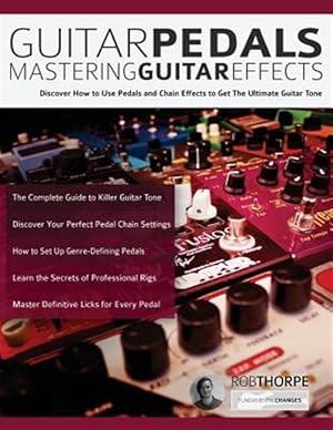 Seller image for Guitar Pedals: Mastering Guitar Effects for sale by GreatBookPrices