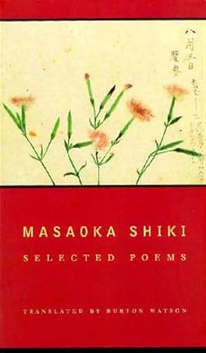 Immagine del venditore per Masaoka Shiki : Selected Poems venduto da GreatBookPrices