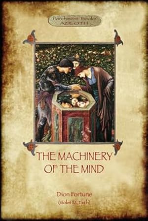 Seller image for The Machinery of the Mind: (Aziloth Books) for sale by GreatBookPrices