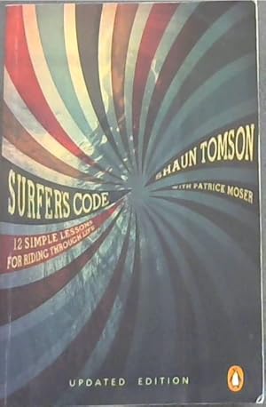 Seller image for Surfer's Code - 12 simple lessons for riding through life (Updated edition) for sale by Chapter 1