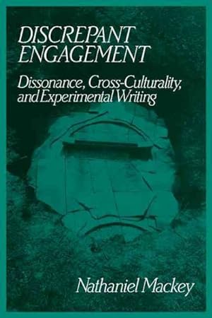 Seller image for Discrepant Engagement : Dissonance, Cross-Culturality, and Experimental Writing for sale by GreatBookPrices