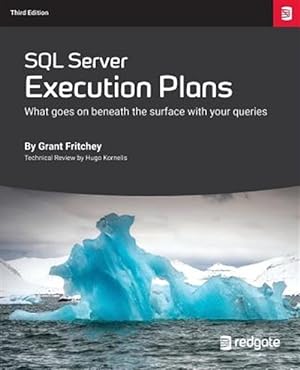 Image du vendeur pour SQL Server Execution Plans: Third Edition mis en vente par GreatBookPrices