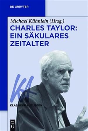 Immagine del venditore per Charles Taylor : Ein Sakulares Zeitalter -Language: german venduto da GreatBookPrices