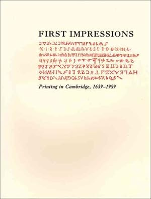 Seller image for First Impressions : Printing in Cambridge, 1639. an Exhibition at the Houghton Library And the Harvard Law School Library October 6 Through October 27, 1989 for sale by GreatBookPrices