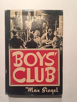 Image du vendeur pour Boys' Club (#1 of a 2-book series) [SIGNED & INSCRIBED BY AUTHOR] mis en vente par OldBooksFromTheBasement