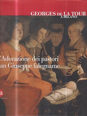 Immagine del venditore per Georges de la Tour a Milano. L'Adorazione dei pastori, San Giuseppe falegname venduto da Miliardi di Parole