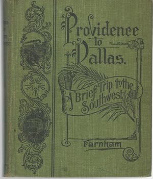 A Brief Trip to the Southwest Providence to Dallas Signed Limited HC by J.E.C. Farnham